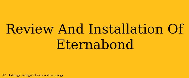 Review And Installation Of Eternabond