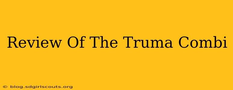 Review Of The Truma Combi