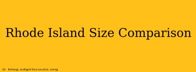 Rhode Island Size Comparison