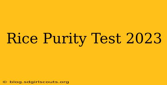 Rice Purity Test 2023
