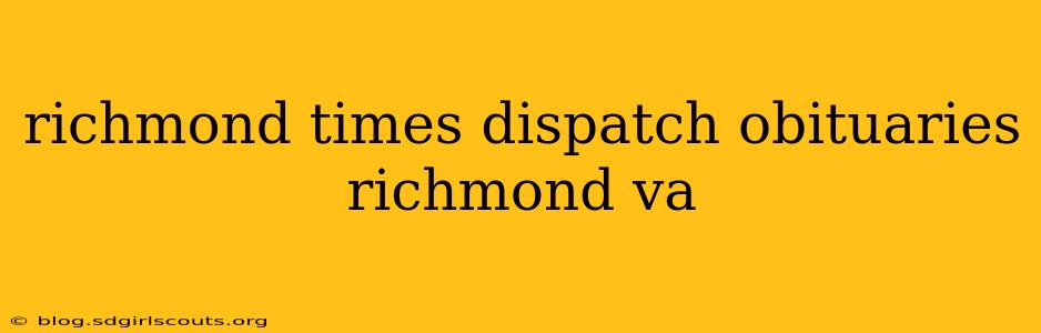 richmond times dispatch obituaries richmond va