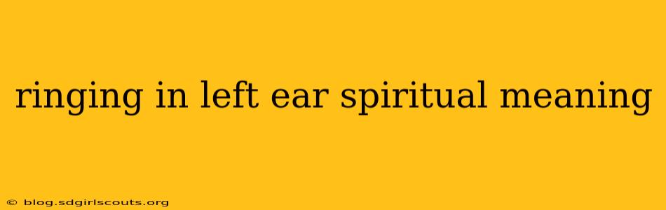 ringing in left ear spiritual meaning
