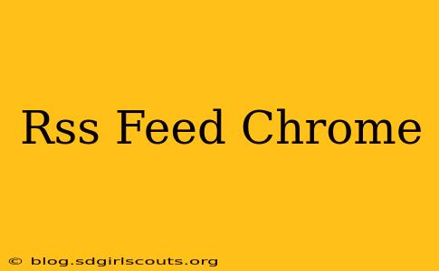 Rss Feed Chrome