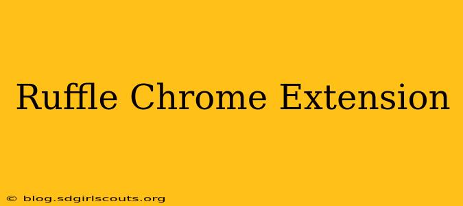 Ruffle Chrome Extension