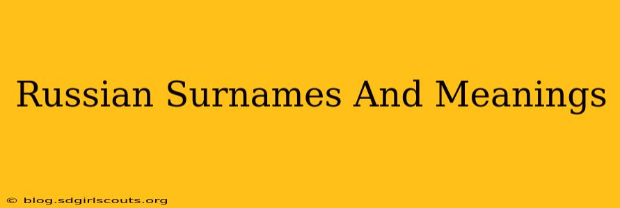 Russian Surnames And Meanings