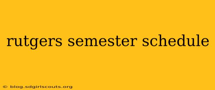 rutgers semester schedule