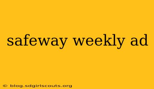 safeway weekly ad