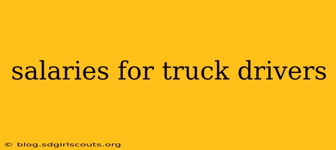 salaries for truck drivers