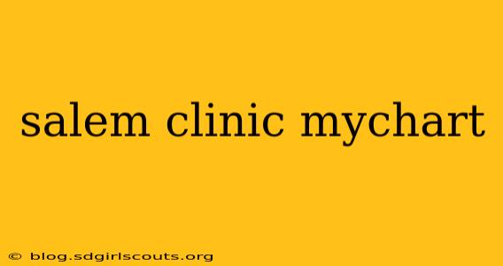 salem clinic mychart