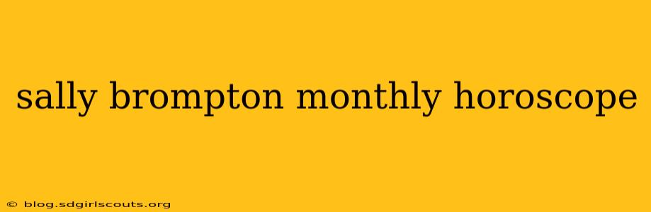 sally brompton monthly horoscope
