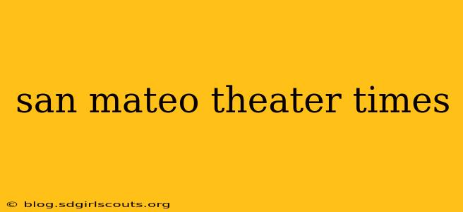 san mateo theater times