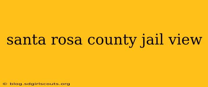 santa rosa county jail view