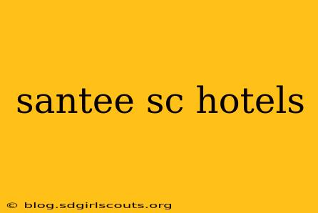 santee sc hotels