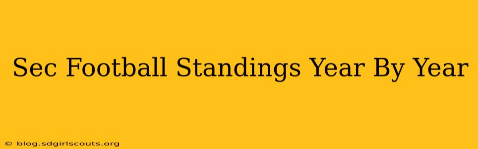 Sec Football Standings Year By Year