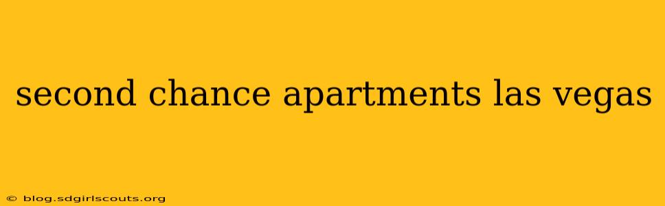 second chance apartments las vegas