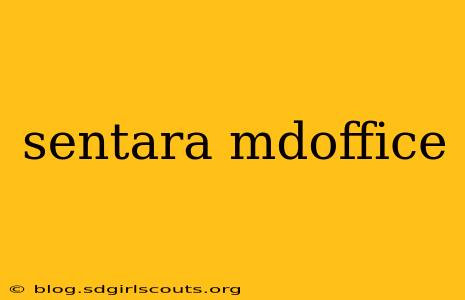sentara mdoffice