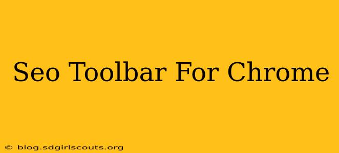 Seo Toolbar For Chrome