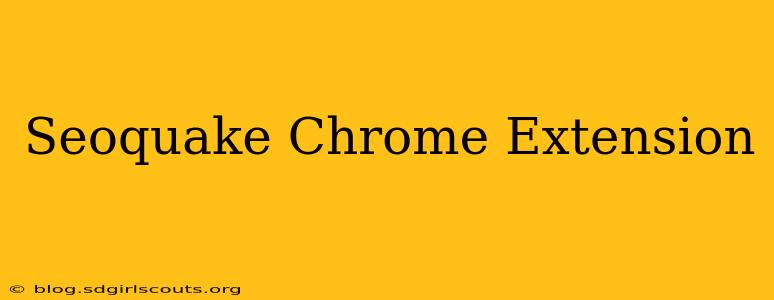 Seoquake Chrome Extension
