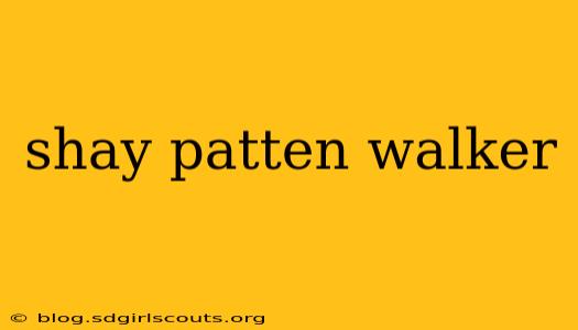 shay patten walker