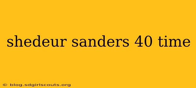 shedeur sanders 40 time