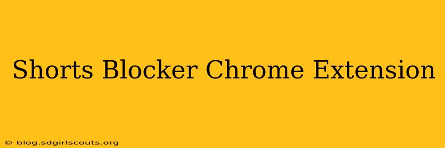 Shorts Blocker Chrome Extension