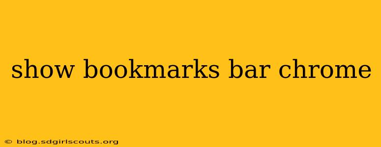 show bookmarks bar chrome