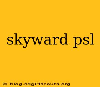 skyward psl