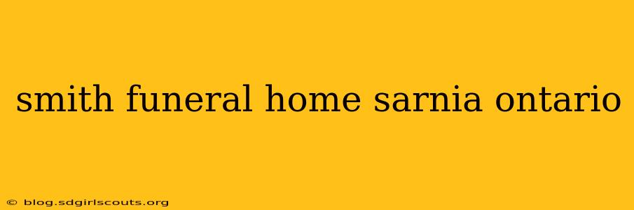 smith funeral home sarnia ontario