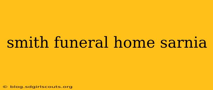 smith funeral home sarnia