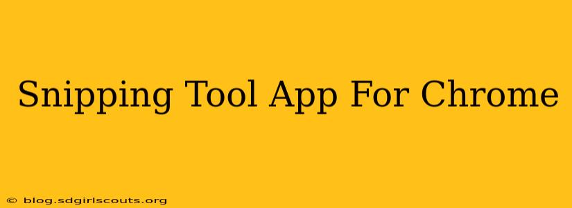 Snipping Tool App For Chrome