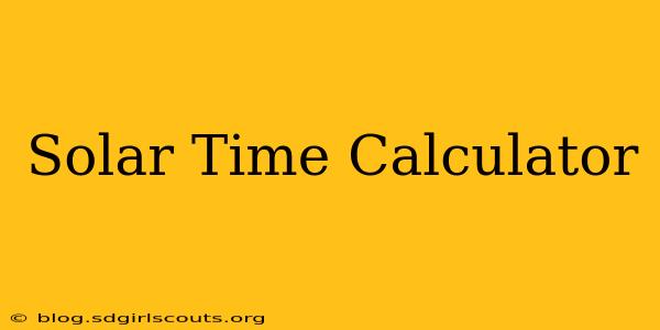 Solar Time Calculator