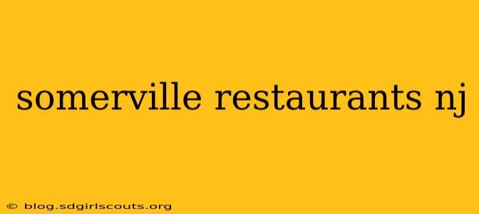 somerville restaurants nj