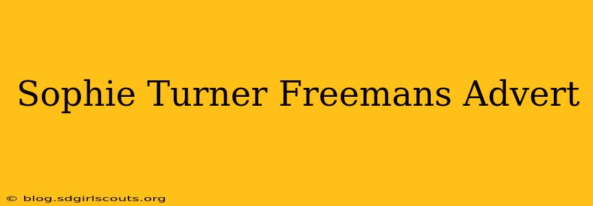 Sophie Turner Freemans Advert