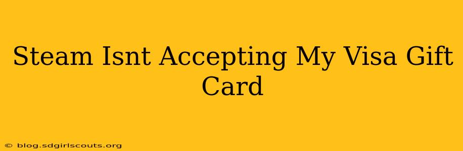 Steam Isnt Accepting My Visa Gift Card