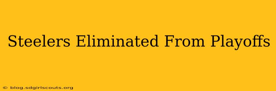 Steelers Eliminated From Playoffs