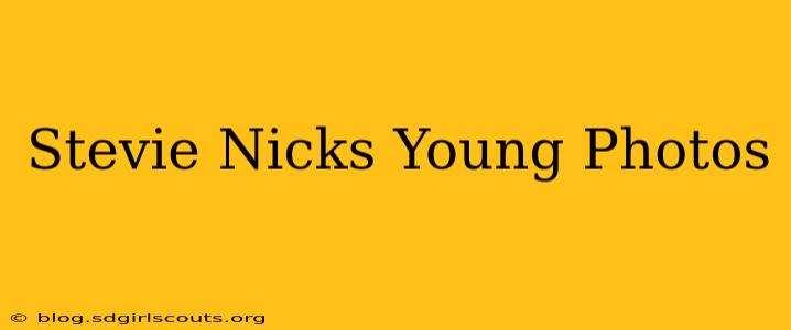 Stevie Nicks Young Photos