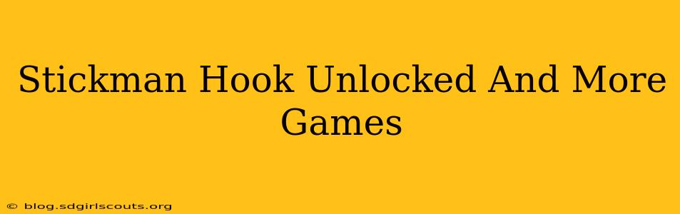 Stickman Hook Unlocked And More Games