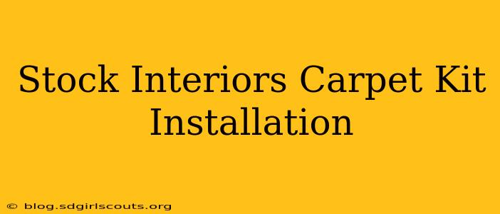 Stock Interiors Carpet Kit Installation