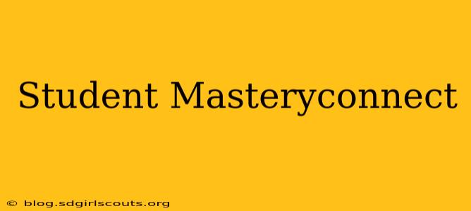 Student Masteryconnect