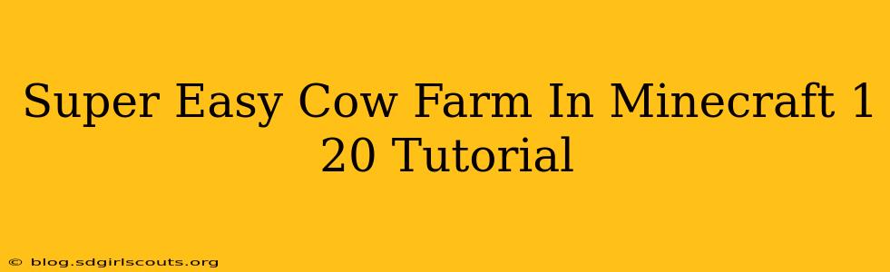 Super Easy Cow Farm In Minecraft 1 20 Tutorial