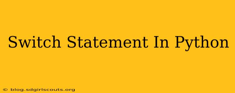 Switch Statement In Python