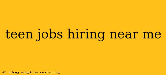 teen jobs hiring near me