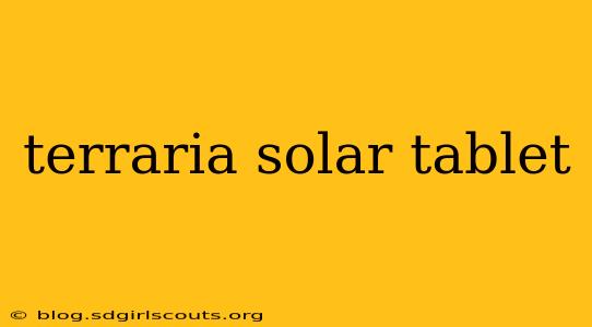 terraria solar tablet