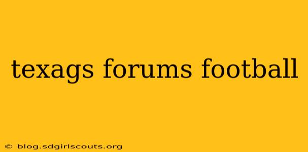 texags forums football