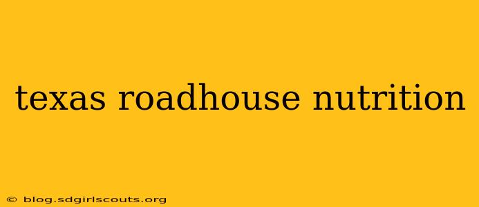 texas roadhouse nutrition