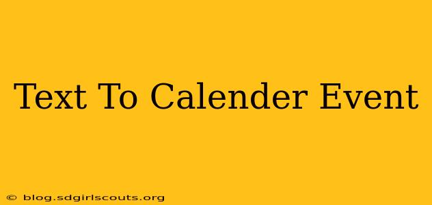 Text To Calender Event