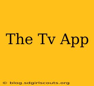 The Tv App