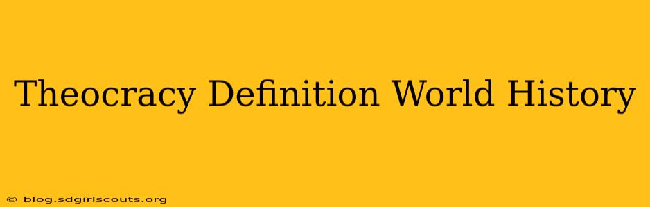 Theocracy Definition World History