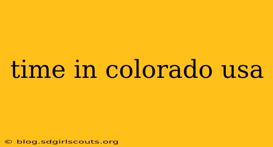 time in colorado usa