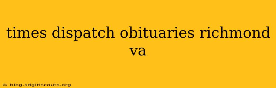 times dispatch obituaries richmond va